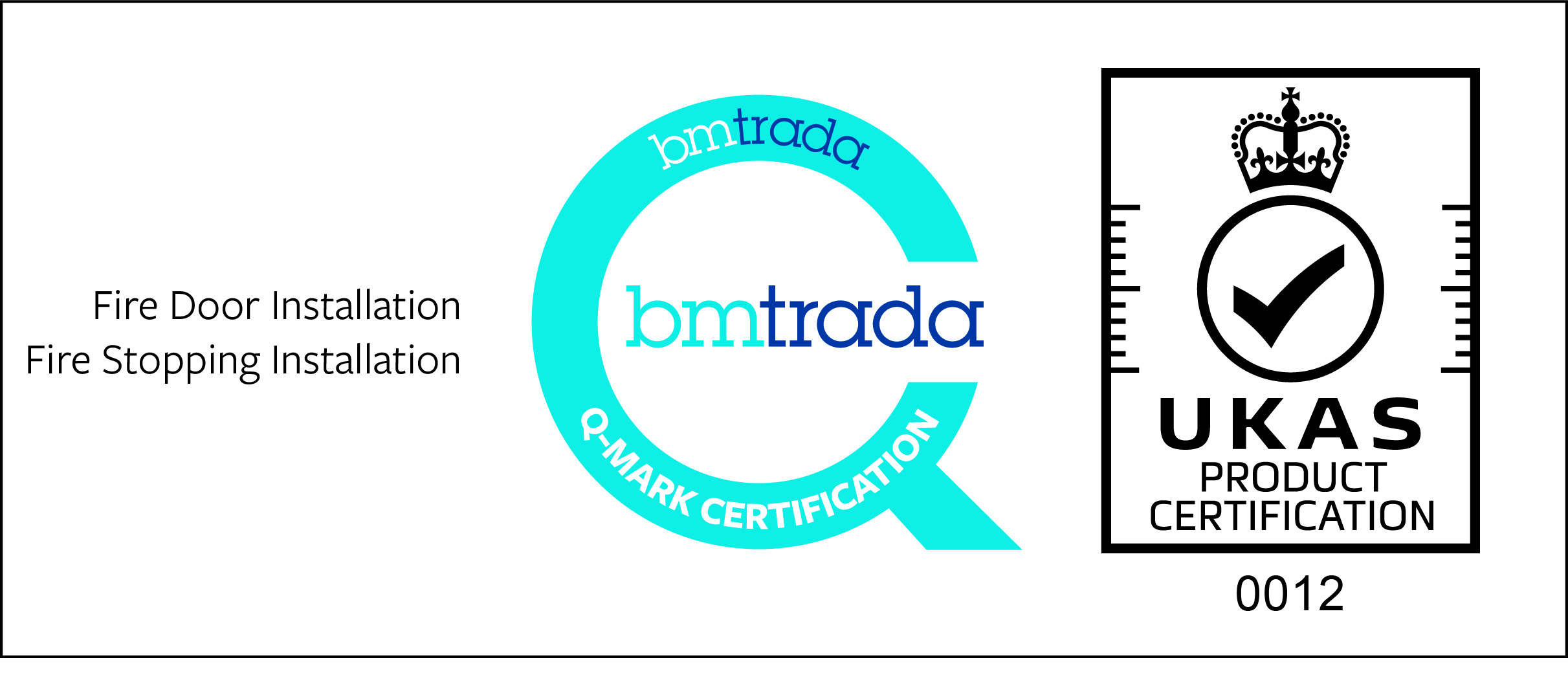 BM TRADA Q-Mark certification for Fire Door Installation and Fire Stopping Installation